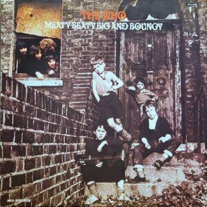 The Who - Meaty Beaty Big And Bouncy (vg+) (vg+)