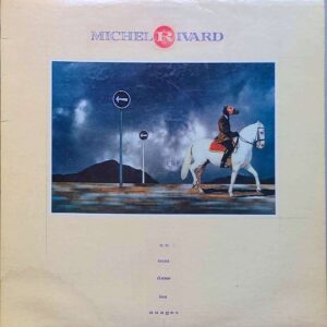 Michel Rivard - Un Trou Dans Les Nuages