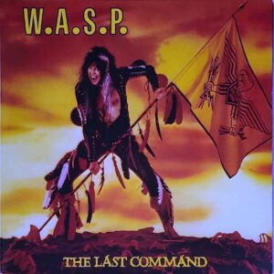 w.a.s.p. - the last command
