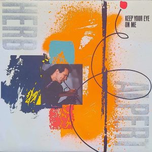 herb alpert - keep your eye on me