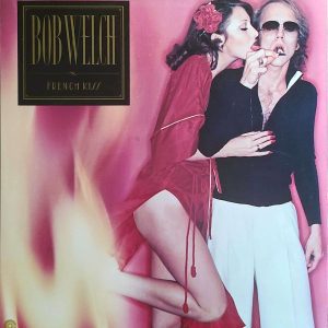 bob welch - french kiss