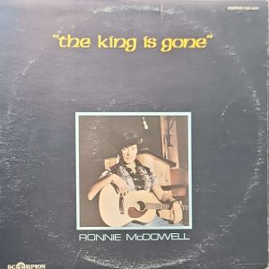 ronnie mcdowell - the king is gone