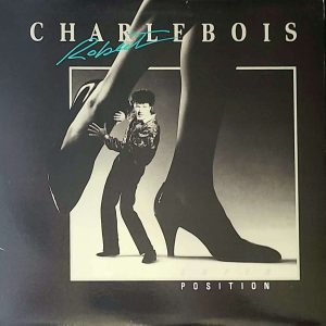 ROBERT CHARLEBOIS - POSITION