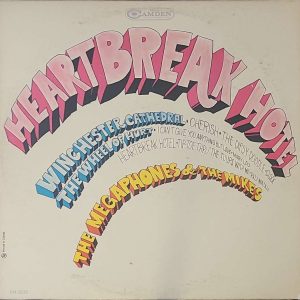 THE MEGAPHONES AND THE MIKE'S - HEARTBREAK HOTEL