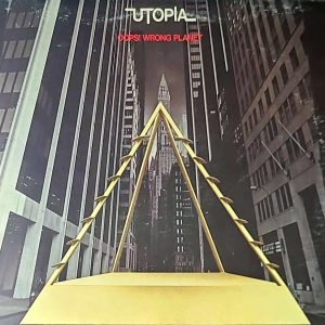 UTOPIA - OOPS! WRONG PLANET