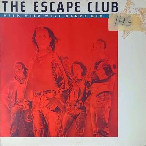 THE ESCAPE CLUB - WILD WILD WEST DANCE MIX