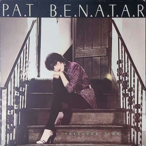 PAT BENATAR - PRECIOUS TIME