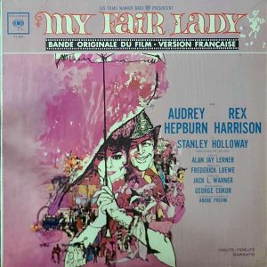 MY FAIR LADY - BANDE ORIGINALE DU FILM (V.F.)