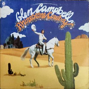 GLEN CAMPBELL - RHINESTONE COWBOY