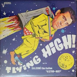 FLYING HIGH WITH SALCONI THE ITALIAN 'ASTRO-NUT' (VD-500)