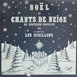 NOEL EN CHANTS DE NEIGE - LES OISILLONS
