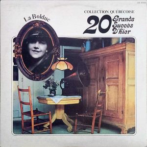 LA BOLDUC - 20 GRAND SUCCES D'HIER