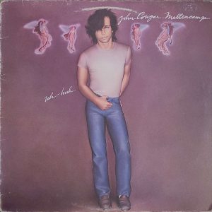 JOHN COUGAR MELLENCAMP - UN-HUH