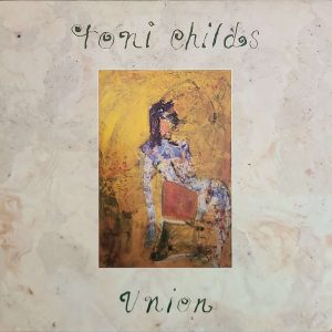 TONI CHILDS - UNION