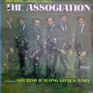 THE ASSOCIATION - AND THEN ALONG COMES THE...