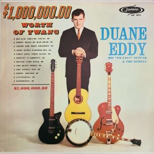 DUANE EDDY - $1 000 000 WWORTH OF TWANGK