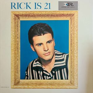 RICKY NELSON - RICK IS 21