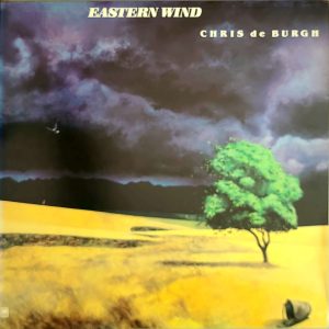 CHRIS DE BURGH - EASTERN WIND