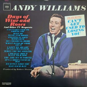 ANDY WILLIAMS - DAYS OF WINE AND ROSES