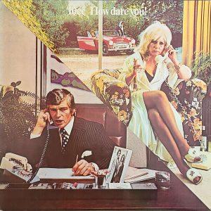 10CC - HOW DARE YOU