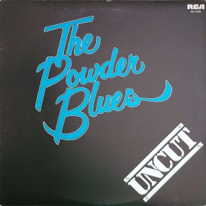 THE POWDER BLUES BAND - UNCUT