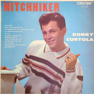 BOBBY CURTOLA - HITCHHIKER (LPTA 101)