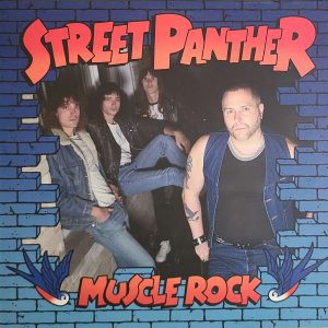 STREET PANTHER - MUSCLE ROCK (SNATCH!123)