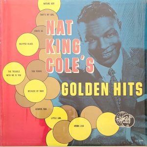 NAT KING COLE - GOLDEN HITS (CA 3004)