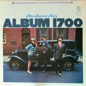 PETER, PAUL & MARY - ALBUM 1700