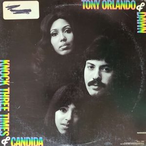 TONY ORLANDO& DAWN - KNOCK THREE TIMES & CANDIDA