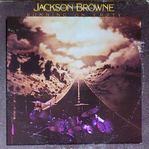 JACKSON BROWNE - RUNNUNG ON EMPTY