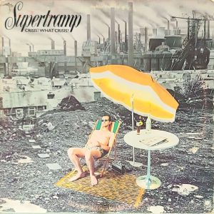 SUPERTRAMP - CRISIS? WHAT CRISIS