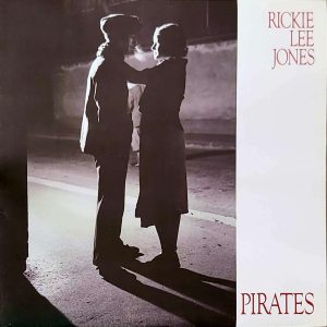 RICKIE LEE JONES - PIRATES