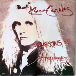 KIM CARNES - BARKING AT AIRPLANES
