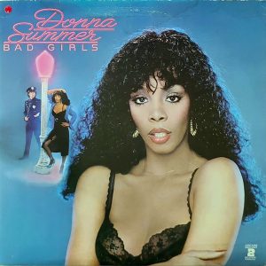 DONNA SUMMER - BAD GIRLS