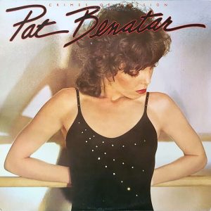 PAT BENETAR - CRIMES OF PASSION