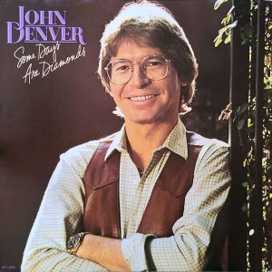 JOHN DENVER - SOME DAYS ARE DIAMONDS
