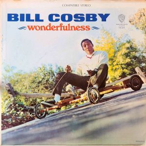 BILL COSBY - WONDERFULNESS