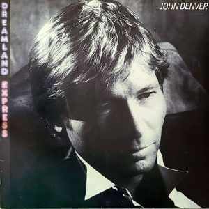 JOHN DENVER - DREAMLAND EXPRESS
