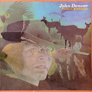 JOHN DENVER - FAREWELL ANDROMEDA