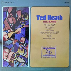 TED HEATH - BIG BAND