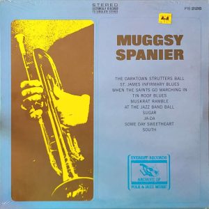 MUGGSY SPANIER - MUGGSY SPANIER