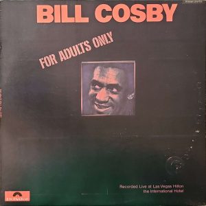 BILL COSBY - FOR ADULTS ONLY