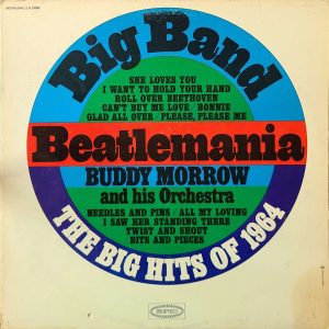 BUDDY MORROW AND HIS ORCHESTRA - BIG BAND BEATLEMANIA