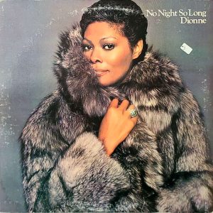 DIONNE WARWICK - NO NIGHT SO LONG