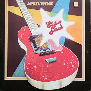 APRIL WINE - ELECTRIC JEWELS RECORD (VG) SLEEVE (VG+)