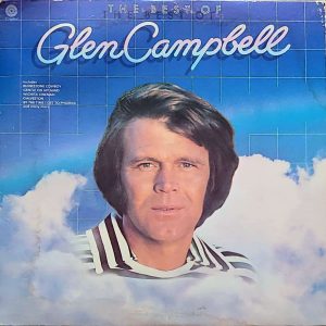GLEN CAMPBELL - THE BEST OF...