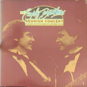 THE EVERLY BROTHERS - REUNION CONCERT