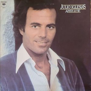 JULIO IGLESIAS - AIMER LA VIE