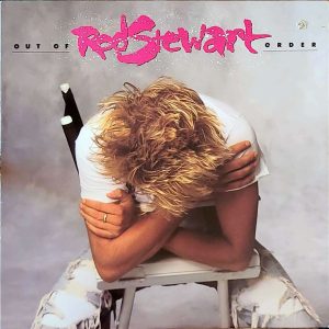 ROD STEWART - OUT OF ORDER